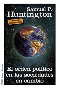 Descargar El orden político en las sociedades en cambio pdf, epub, ebook