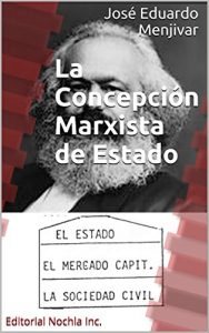 Descargar La Concepción Marxista de Estado: Editorial Nochla Inc. pdf, epub, ebook