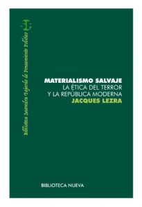 Descargar MATERIALISMO SALVAJE (BIBLIOTECA SAAVEDRA FAJARDO DE PENSAMIENTO POLÍTICO) pdf, epub, ebook