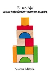 Descargar Estado autonómico y reforma federal (Alianza Ensayo) pdf, epub, ebook