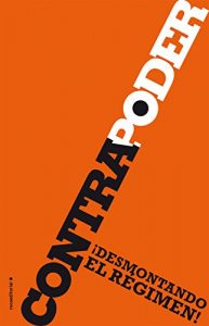 Descargar Contrapoder: ¡Desmontando el régimen! pdf, epub, ebook