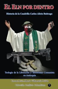 Descargar El Eln por dentro: Historia de la cuadrilla Carlos Alirio Buitrago (Coleccion Conflicto Colombiano nº 9) pdf, epub, ebook