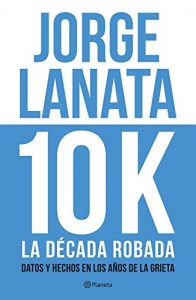 Descargar 10 K: La década robada pdf, epub, ebook