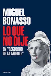 Descargar Lo que no dije en “Recuerdo de la muerte” pdf, epub, ebook