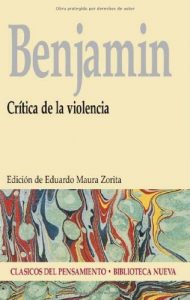 Descargar Crítica de la violencia (CLÁSICOS DEL PENSAMIENTO) pdf, epub, ebook