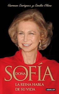 Descargar Doña Sofía: La Reina habla de su vida pdf, epub, ebook