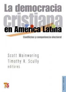 Descargar La democracia cristiana en América Latina (Politica Y Derecho / Politics & Law) pdf, epub, ebook