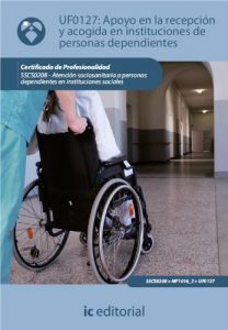 Descargar Apoyo en la Recepción y Acogida en Instituciones de personas dependientes. SSCS0208 pdf, epub, ebook