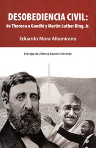 Descargar Desobediencia civil: de Thoreau a Gandhi y Martin Luther King, Jr. pdf, epub, ebook
