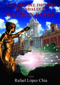 Descargar La Caída del Imperio en Andalucía – La Gran Farsa pdf, epub, ebook