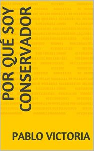 Descargar POR QUÉ SOY CONSERVADOR pdf, epub, ebook