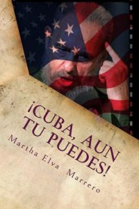 Descargar Cuba, aun tu puedes pdf, epub, ebook