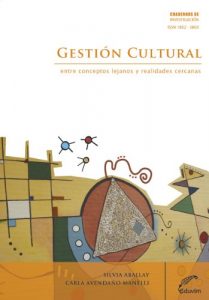 Descargar Gestión cultural. Entre conceptos lejanos y realidades cercanas (Cuadernos de Investigación) pdf, epub, ebook