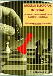 Descargar MODELO ELECTORAL INTEGRAL: Notas de estrategia política en el ámbito electoral pdf, epub, ebook