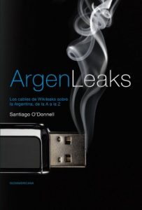 Descargar Argenleaks: Los cables de Wikileaks sobre la Argentina, de la A a la Z pdf, epub, ebook