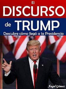 Descargar El Discurso de Trump pdf, epub, ebook