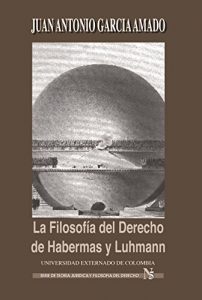 Descargar La filosofía del derecho de Habernas y Luhmann pdf, epub, ebook