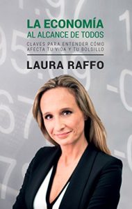 Descargar La economía al alcance de todos: Claves para entender cómo afecta a tu vida y tu bolsillo pdf, epub, ebook