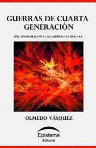 Descargar Guerras de cuarta generación: Una aproximación a las guerras del siglo XXI pdf, epub, ebook