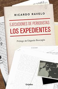 Descargar Ejecuciones de periodistas: los expedientes pdf, epub, ebook