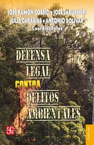 Descargar Defensa legal contra delitos ambientales pdf, epub, ebook