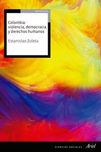Descargar Colombia: violencia, democracia, y derechos humanos pdf, epub, ebook