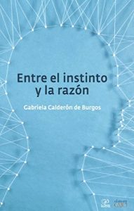 Descargar Entre el instinto y la razón (El oficio de contar nº 14) pdf, epub, ebook