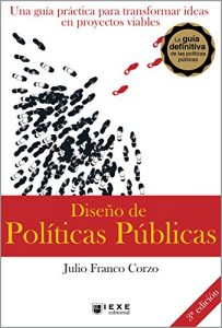 Descargar Diseño de Políticas Públicas: Una guía práctica para transformar ideas en proyectos viables pdf, epub, ebook