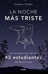 Descargar La noche más triste: La desaparición de los 43 estudiantes de Ayotzinapa pdf, epub, ebook