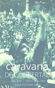 Descargar caravana DE LA LIBERTAD: caravan of LIBERTY pdf, epub, ebook