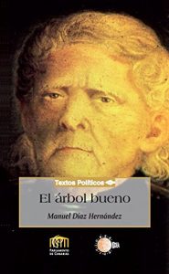Descargar El árbol bueno (Biblioteca de textos políticos) pdf, epub, ebook