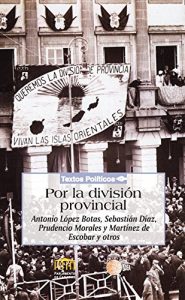 Descargar Por la división provincial (Biblioteca de textos políticos) pdf, epub, ebook