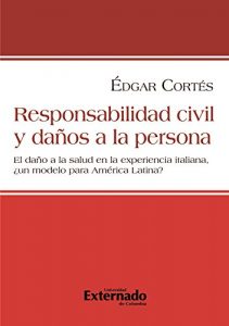 Descargar Responsabilidad civil y daños a la persona pdf, epub, ebook