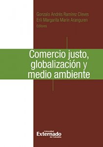 Descargar Comercio justo, globalización y medio ambiente pdf, epub, ebook