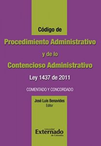 Descargar Código de Procedimiento Administrativo y de lo Contencioso Administrativo.  Ley 1437 de 2011. Comentado y concordado pdf, epub, ebook