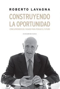 Descargar Construyendo la oportunidad: Cómo aprender del pasado para pensar el futuro pdf, epub, ebook