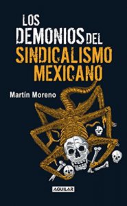 Descargar Los demonios del sindicalismo mexicano pdf, epub, ebook