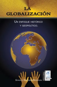 Descargar La Globalización: Un enfoque Histórico y Geopolítico pdf, epub, ebook
