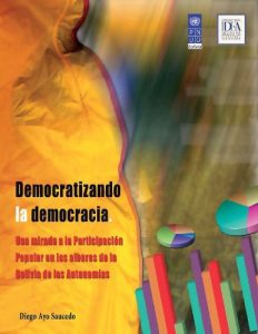 Descargar Democratizando la democracia. Una mirada a la participación popular en los albores de la Bolivia de las autonomías. pdf, epub, ebook