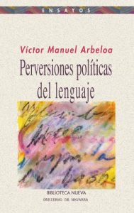Descargar PERVERSIONES POLÍTICAS DEL LENGUAJE (Ensayo) pdf, epub, ebook