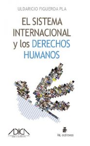 Descargar El sistema internacional y los derechos humanos pdf, epub, ebook