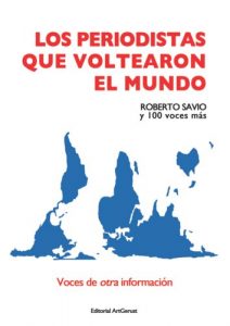 Descargar LOS PERIODISTAS QUE VOLTEARON EL MUNDO. VOCES DE OTRA INFORMACIÓN pdf, epub, ebook