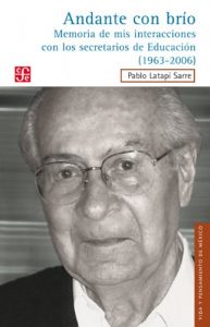 Descargar Andante con brío. Memoria de mis interacciones con los secretarios de Educación (1963-2006) (Vida y Pensamiento de Mexico) pdf, epub, ebook