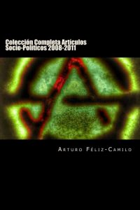 Descargar Colección Completa Artículos Socio-Políticos 2008-2011 (Colección articulos politica Dominicana nº 4) pdf, epub, ebook
