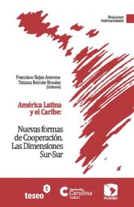 Descargar América Latina y el Caribe: Nuevas formas de Cooperación. Las Dimensiones Sur-Sur pdf, epub, ebook