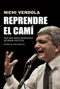 Descargar Reprendre el camí. Per una nova generació de bona política (Base Històrica Book 88) (Catalan Edition) pdf, epub, ebook