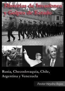 Descargar Historias de Invasiones y Golpes de Estado pdf, epub, ebook