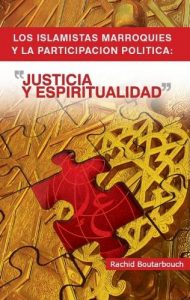 Descargar Los Islamistas Marroquies y la Participación Política : Justicia y Espiritualidad pdf, epub, ebook