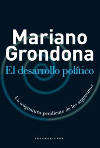 Descargar El desarrollo político: La asignatura pendiente de los argentinos pdf, epub, ebook