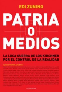 Descargar Patria o medios: La loca guerra de los Kirchner por el control de la realidad pdf, epub, ebook